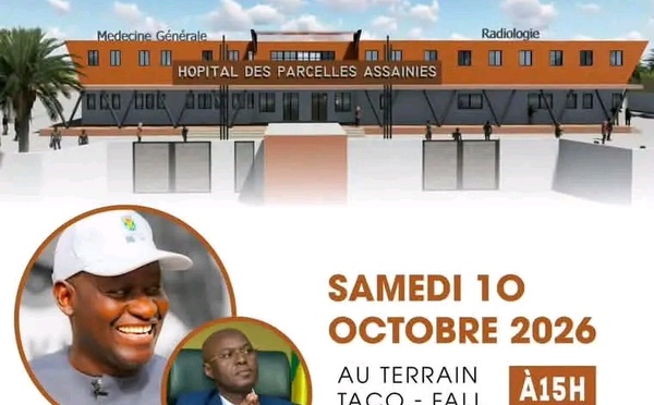 PARCELLES-ASSAINIES : UN HÔPITAL DE NIVEAU 3 SORT DE TERRE, UN NOUVEAU CAP POUR LA SANTÉ À DAKAR
