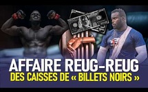 AFFAIRE REUG REUG : 830 MILLIONS DE BILLETS NOIRS, UN SALTIGUÉ INTERPELLÉ ET UN PROMOTEUR RECHERCHÉ